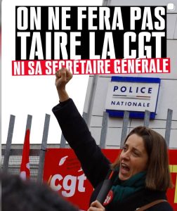 On ne fera pas taire la CGT : Ni sa secrétaire générale
